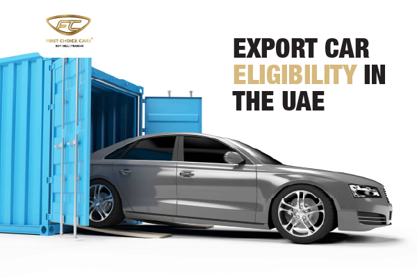 Car Export Eligibility Uae Car Export Eligibility Uae
