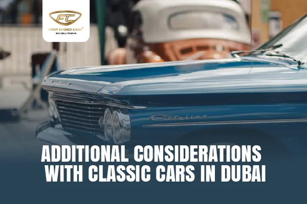 Classic Car Registration Dubai Additional Process