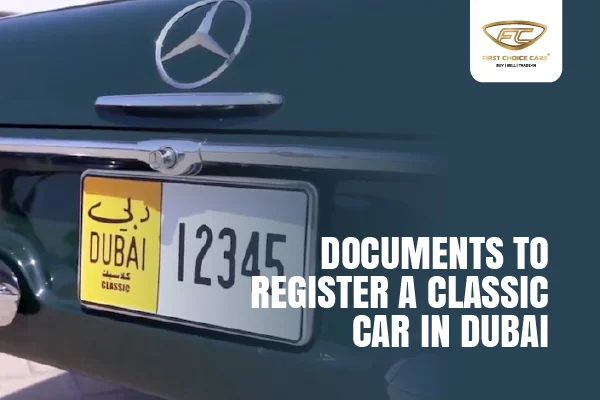 Classic Car Registration Dubai Documents
