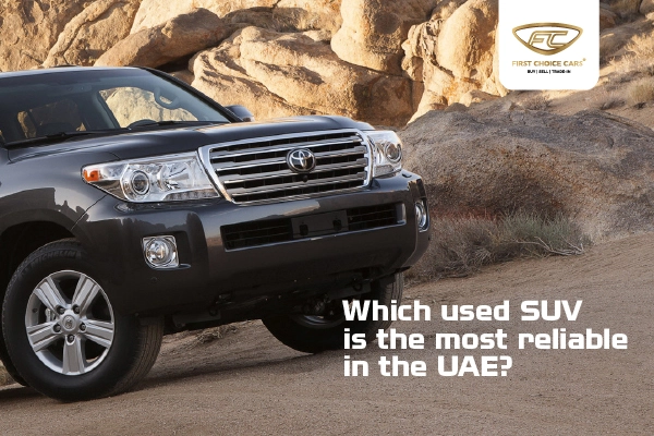 Which Used Suv Is The Most Reliable In The Uae