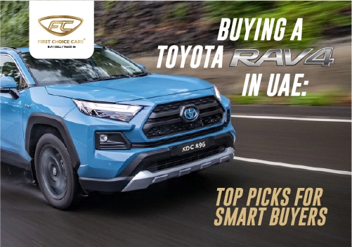 Buying a Toyota RAV4 in UAE: Top Picks for Smart Buyers