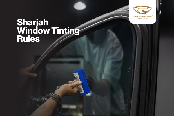 Sharjah Window Tinting Rules