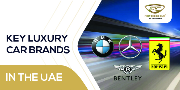 Key Luxury Car Brands Uae 2 Key Luxury Car Brands Uae 2
