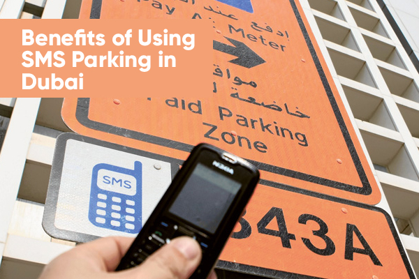 Sms Parking Dubai Benefits