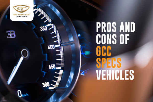 Pros and Cons of GCC Specs Vehicles