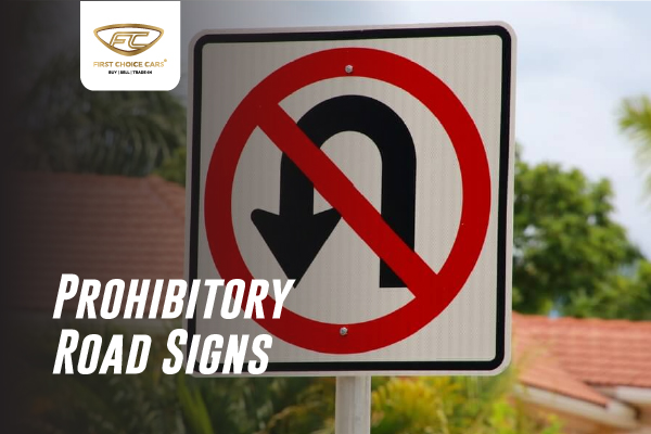 Prohibitory Road Signs