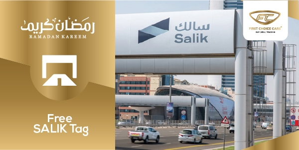 Free SALIK Tag Offer with Used Car Purchase during Ramadan 2024 at First Choice Cars UAE