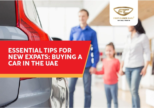 Essential Tips for New Expats: Buying a Car in the UAE - Featured Image