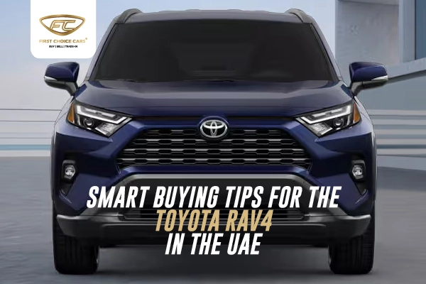 Smart Buying Tips For The Toyota Rav4 In The Uae