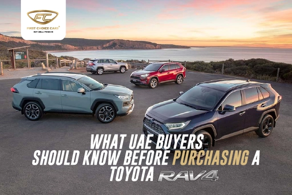 What Uae Buyers Should Know Before Purchasing A Toyota Rav4