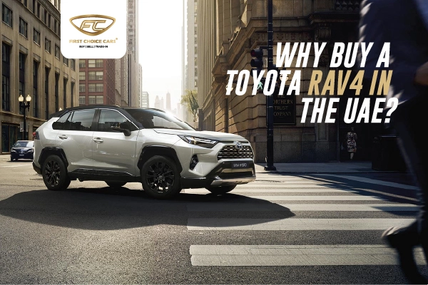 Why Buy A Toyota Rav4 In The Uae
