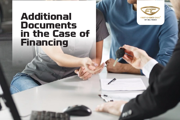 Additional documents in the case of financing