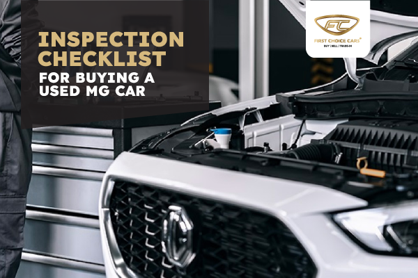 Inspection Checklist For Buying A Used Mg Car
