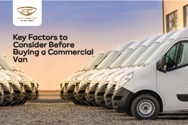 commercial delivery vans buying factors
