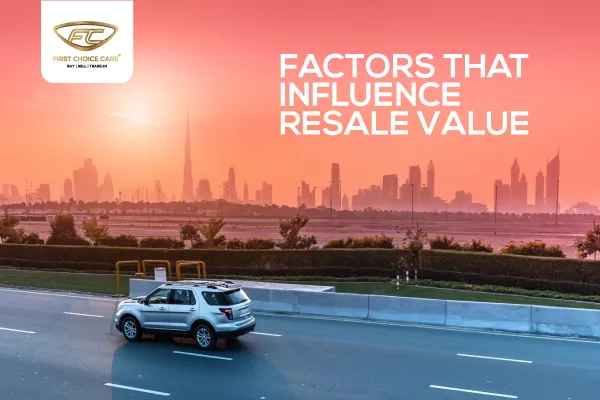 Factors That Influence Resale Value