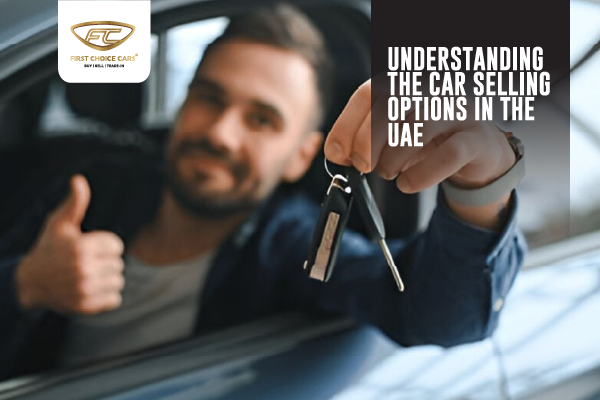 Car Selling Options in the UAE