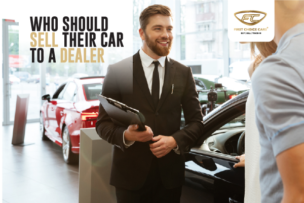 Who Should Sell Their Car to a Dealer