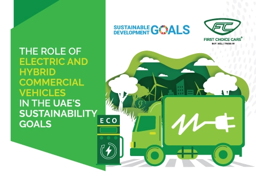 The Role Of Electric And Hybrid Commercial Vehicles In The UAE's Sustainability Goals - Featured Image