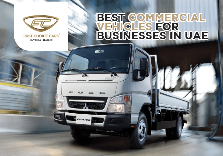 Top Commercial Vehicles For Businesses In Dubai - Featured Image