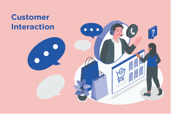 Customer Interaction