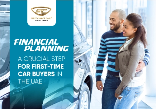 Financial Planning: A Crucial Step for First-Time Car Buyers in UAE - Featured Image