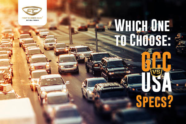 GCC specs vs American specs: Which One to Choose?