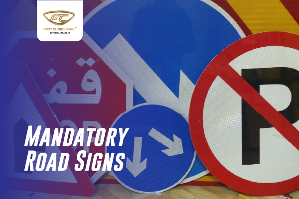 Manadatory Road Signs