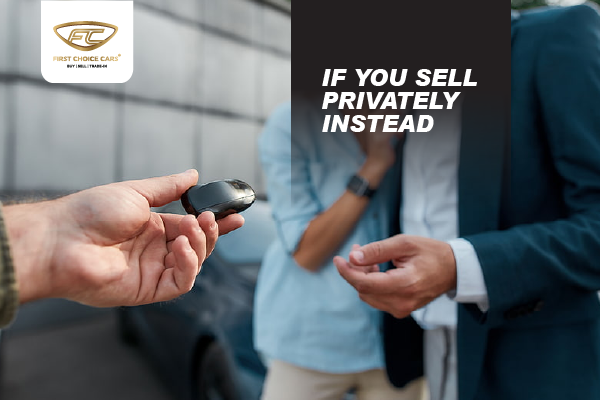 Selling a car privately instead of to a dealer