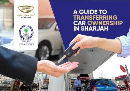 A Guide to Car Ownership Transfer in Sharjah 2025 - Featured Image